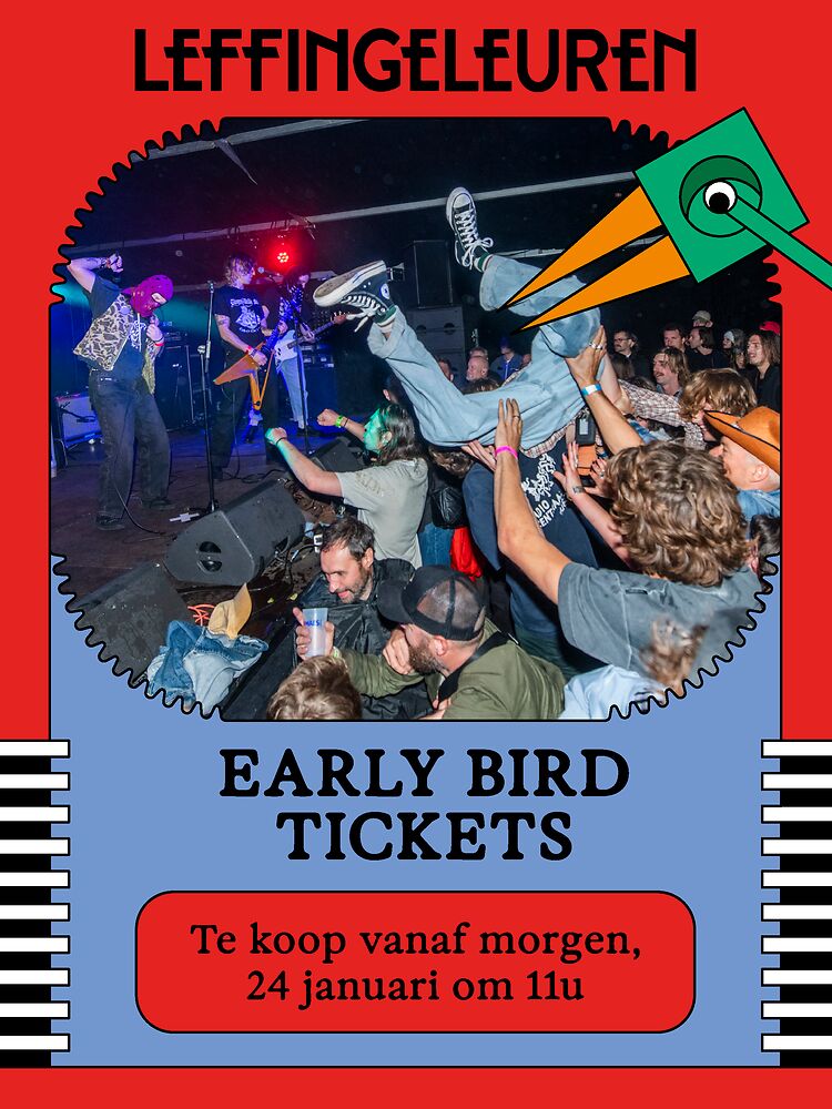 Early Bird Tickets & eerste namen